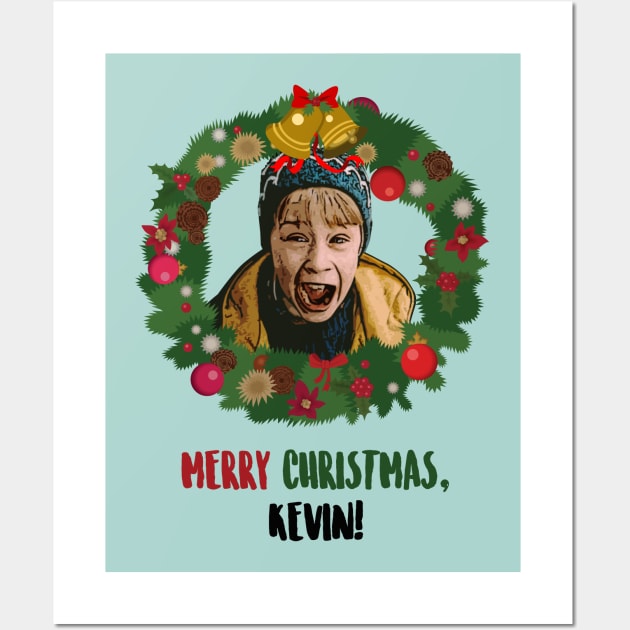 Merry Christmas Kevin Home Alone Posters and Art Prints